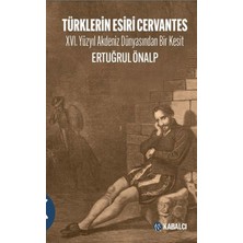 Binbir Göz Kitap Türklerin Esiri Cervantes