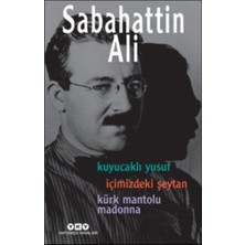 Binbir Göz Kitap Kuyucaklı Yusuf - Içimizdeki Şeytan - Kürk Mantolu Madonna (3 Kitap Birarada)
