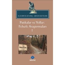Binbir Göz Kitap Patikalar ve Yollar: Felsefe Araştırmaları I