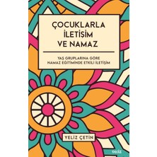 Binbir Göz Kitap Çocuklarla Iletişim ve Namaz - Yaş Gruplarına Göre Namaz Eğitiminde Etkili Iletişim