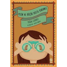 Binbir Göz Kitap Pelin ve Küçük Dostu Karamel