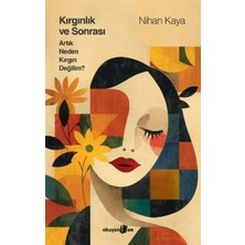 Binbir Göz Kitap Kırgınlık ve Sonrası Artık Neden Kırgın Değilim (Ciltli)