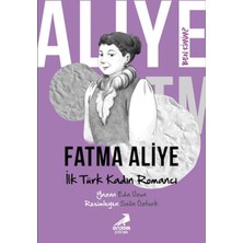 Binbir Göz Kitap Ben Kimim? - Ilk Türk Kadın Romancı Fatma Aliye