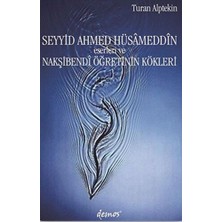 Binbir Göz Kitap Seyyid Ahmed Hüsameddin Eserleri ve Nakşibendi Öğretinin Kökleri