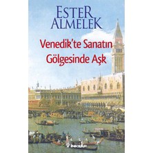 Binbir Göz Kitap Venedik'te Sanatın Gölgesinde Aşk