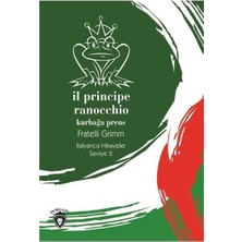 Binbir Göz Kitap Il Principe Ranocchio-Seviye 2-Italyanca Hikayeler