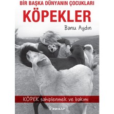 Binbir Göz Kitap Bir Başka Dünyanın Çocukları Köpekler