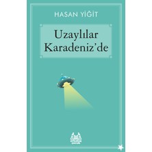 Binbir Göz Kitap Uzaylılar Karadeniz'de