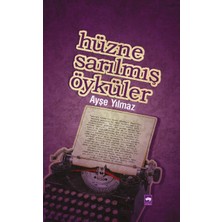 Binbir Göz Kitap Hüzne Sarılmış Öyküler