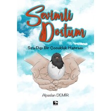 Binbir Göz Kitap Sevimli Dostum - Sıra Dışı Bir Çocukluk Hatırası