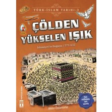 Binbir Göz Kitap Çölden Yükselen Işık - Türk Islam Tarihi 3