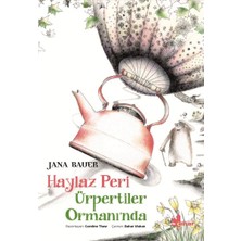Binbir Göz Kitap Haylaz Peri Ürpertiler Ormanında
