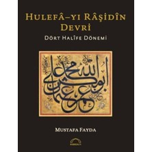 Binbir Göz Kitap Hulefayı Raşidin Devri - Dört Halife Dönemi