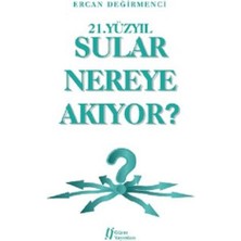 Binbir Göz Kitap 21.yüzyıl Sular Nereye Akıyor?