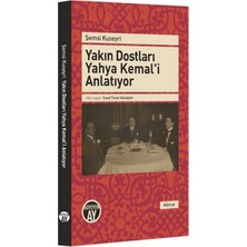 Binbir Göz Kitap Yakın Dostları Yahya Kemal'i Anlatıyor