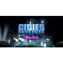 Paradox Interactive Cities Skylines After Dark (Dlc)