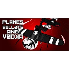 Planes Bullets And Vodka (Pc)