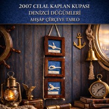 2007 Celal Kaplan Kupası Denizci Düğümleri Ahşap Çerçeve Tablo