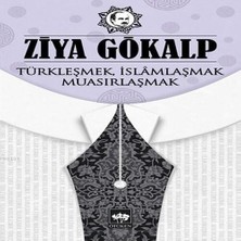 LTG Nova Türkleşmek, Islamlaşmak, Muasırlaşmak