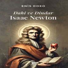 LTG Nova Dahi ve Dindar: Isaac Newton