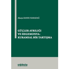 On İki Levha Yayınları Güçler Ayrılığı ve Hegemonya: Kuramsal Bir Tartışma
