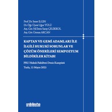 On İki Levha Yayınları Kaptan ve Gemi Adamları Ile Ilgili Hukuki Sorunlar ve Çözüm Önerileri Sempozyum Bildiriler Kitabı