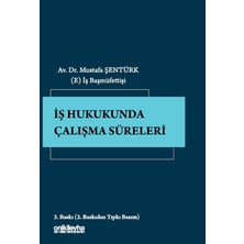 On İki Levha Yayınları Iş Hukukunda Çalışma Süreleri