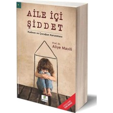 Aile Içi Şiddet: Kadının ve Çocuğun Korunması