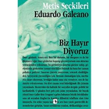 Biz Hayır Diyoruz: Eduardo Galeano'dan Seçme Yazılar