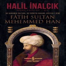 LTG Nova Iki Karanın Sultanı Iki Denizin Hakanı Kayser-I Rum - Fatih Sultan Mehemmed Han - Ciltli