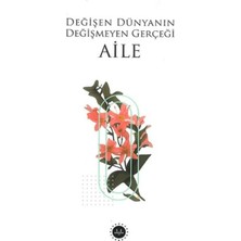 Mabelme Store Değişen Dünyanın Değişmeyen Gerçeği Aile