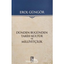 Dünden Bugünden Tarih Kültür ve Milliyetçilik