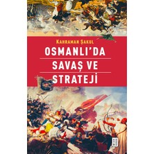 Osmanlı’da Savaş ve Strateji