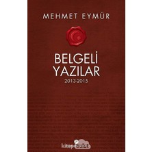Belgeli Yazılar (2013-2015)