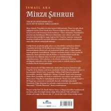 Mirza Şahruh: Timur'un Hükümdar Oğlu, Uluğ Bey'in Babası (1405 - 1447)