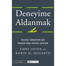 Deneyime Aldanmak Kararları Iyileştirmek Için Hayattan Doğru Dersleri Çıkarmak