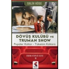 Dövüş Kulübü ve Truman Show: Popüler Kültür - Tüketim Kültürü