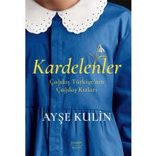 Kardelenler: Çağdaş Türkiye’nin Çağdaş Kızları