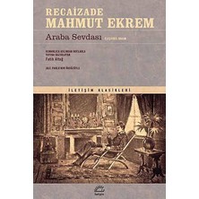 Araba Sevdası (Eleştirel Basım): Iletişim Klasikleri