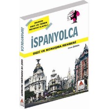 Ispanyolca Gezi ve Konuşma Rehberi: Madrid Gezi ve Yemek Rehberi Ilaveli (Cep Boy)