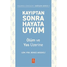 Kayıptan Sonra Hayata Uyum: Ölüm ve Yas Üzerine