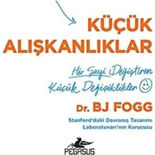 Küçük Alışkanlıklar: Her Şeyi Değiştiren Küçük Değişiklikler