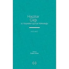 Haçlılar Çağı: 11. Yüzyıldan 1517’YE Yakındoğu