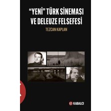Yeni Türk Sineması ve Deleuze Felsefesi