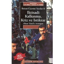 Iktisadi Kalkınma Kriz ve Istikrar: Oktay Türel'e Armağan