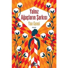 Yalnız Ağaçların Şarkısı