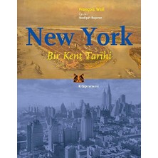 New York Bir Kent Tarihi: Bir Kent Tarihi