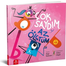 Çok Saydım, Az Ölçtüm