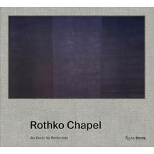 Rothko Chapel: An Oasis For Reflection