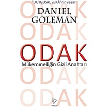 Odak: Mükemmelliğin Gizli Anahtarı